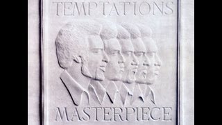 The Temptations  Masterpiece [upl. by Lettig]