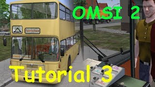 OMSI 2 Tutorial 3  Umgang mit Fahrgästen u IBIS Part 12 [upl. by Mccartan]