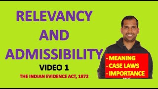 Relevancy and Admissibility  Meaning and Case Laws  Law of Evidence  Indian Evidence Act 1872 [upl. by Other]