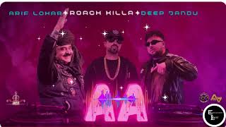 AA song  Roach Killa  Arif Lohar  Deep Jandu  New Song 2024 entertainment lover channel [upl. by Gagne768]