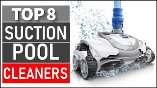 TOP 8 Best Suction Pool Cleaners for 2024Top 5 Picks [upl. by Pelletier229]