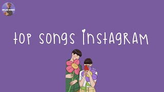 Reels trending songs on instagram🍇 Top songs instagram 2024  Instagram playlist [upl. by Varden]