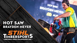 Brayden Meyer on the Hot Saw  STIHL TIMBERSPORTS® World Championship  Prague 2019 [upl. by Gifford]