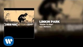 Easier To Run  Linkin Park Meteora [upl. by Mossberg]