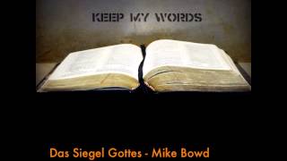 Das Siegel Gottes  Mike Bowd [upl. by Swainson43]