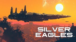 Silver Eagles Part Seven  Military Science Fiction Complete Audiobooks [upl. by Ailyn]