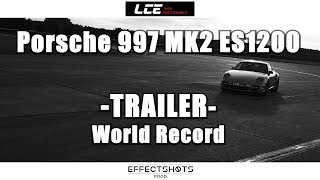 Porsche 997 MK2 ES1200 WORLD RECORD TRAILER [upl. by Orest]