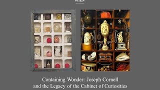 Containing Wonder Kirsten Hoving on Joseph Cornell and the Legacy of the Cabinet of Curiosities [upl. by Ecerehs]