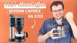 SEVERIN CAFÉ CAPRICE  Cafetière filtre  Le Test MaxiCoffee [upl. by Udela]