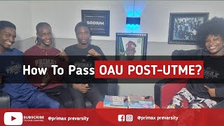 How to pass Obafemi Awolowo University OAU POSTUTME by Dr MotilayoDr BenRNDetinuEngr Simeon [upl. by Enedan]