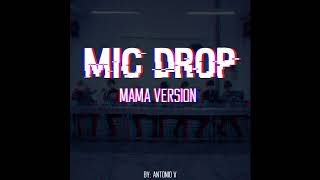 BTS  Mic Drop Remix MAMA ver [upl. by Nagaek]