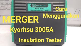 Cara Menggunakan Megger Kyoritsu 3005A  Insulation Tester Megger Testing How to use a megger [upl. by Shoshanna]