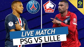 🔴🔵🇩🇿 DIRECT  LIVE  PSG  LILLE  MATCH DU TITRE AVANT LE BAYERN  LIGUE 1  L1 [upl. by Tito]