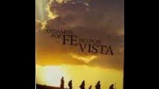 Película Andamos por fe no por vista Completa español latino [upl. by Anneiv]