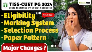 TISS CUET PG 2024  Eligibility Criteria  Marking Scheme  Selection Process  Paper pattern [upl. by Ravahs]