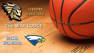 Sequoyah vs Etowah Boys Basketball [upl. by Edison883]