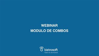 Bistrosoft Webinar Modulo de combos [upl. by Naivatco]