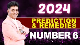 2024 Prediction amp Remedies for Number 6 I Numerology I Arviend Sud [upl. by Surbeck]