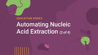 Automating Nucleic Acid Extraction Part 2 Controls and Experiments [upl. by Lole]