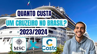 QUANTO CUSTA UM CRUZEIRO NO BRASIL  CRUZEIRO BARATO NO BRASIL  VALORES MSC E COSTA CRUZEIROS [upl. by Coombs]