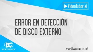 Solucinar Error en deteccion de disco duro externo ▶ BiosComputer [upl. by Reiter558]