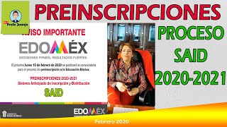 PREINSCRIPCIONES A LA EDUCACIÓN BÁSICA 20202021 PROCESO SAID EDOMÉX [upl. by Ahsetan]