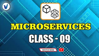 Microservices Class  09 [upl. by Ynos]