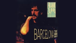 Frank Zappa  Live in Barcelona 1988 Full Show  Remastered  Stereo [upl. by Enomaj201]