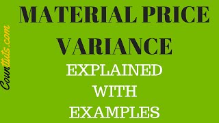 Material Price Variance  Explained with Examples [upl. by Heringer]