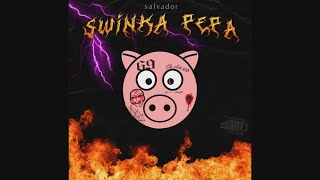 SALVADOR  ŚWINKA PEPA audio [upl. by Russom]