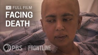 Facing Death full documentary  FRONTLINE [upl. by Bacchus951]