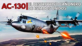 AC130  Así FUNCIONA el AVIÓN CAÑONERO más LETAL de Estados Unidos [upl. by Woodsum]