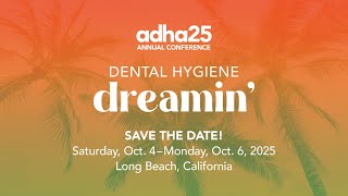 Dental Hygiene Dreamin  ADHA 2025 October 46 in Long Beach CA [upl. by Ominoreg]