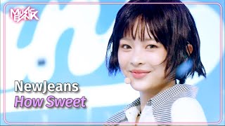 How Sweet  NewJeans ニュージーンズ 뉴진스 Music Bank  KBS WORLD TV 240524 [upl. by Gennie]