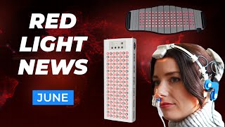 Red Light Therapy News amp Updates June New Panels [upl. by Margery]