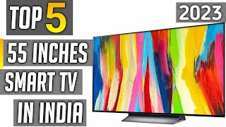 Best 55 inch 4k tv in india 2023  best 55 inch smart tv in india 2023 [upl. by Norrabal]