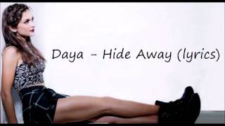 Daya  Hide Away lyrics [upl. by Yelyak]