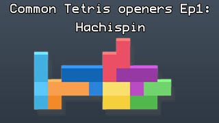 Common Tetris Openers Ep1 Hachispin [upl. by Marchall]