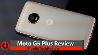 Moto G5 Plus Review [upl. by Kurland964]