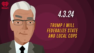 TRUMP I WILL FEDERALIZE STATE AND LOCAL COPS  4324  Countdown with Keith Olbermann [upl. by Thorne842]