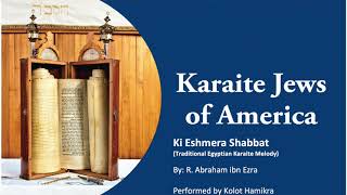 Ki Eshmera Shabbat Traditional Egyptian Karaite [upl. by Riccardo]