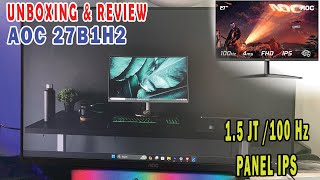 UNBOXING DAN REVIEW MONITOR AOC 27B1H2 100Hz quot27INCHquot [upl. by Hauge]