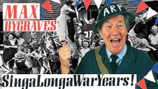 Wartime Songs Max Bygraves quotSingaLonga War Yearsquot amp 50 Golden Years [upl. by Colp]