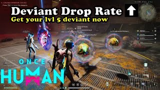 Once Human  Deviant Drop Rate Increased Get your lvl 5 deviant [upl. by Aikram]