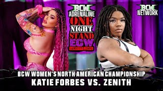 BCW Adrenaline One Night Stand Ep40 Match 3 Katie Forbes vs Zenith BCW NA Championship 🏆 ❗❗❗ [upl. by Nihsfa]