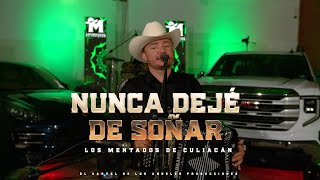 Los Mentados de Culiacán  Nunca dejé de soñar video musical [upl. by Diannne]