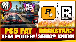 GTA 6 a 60FPS no PS5 Normal  Rockstar entra em GUERRA com a REMEDY e Mais [upl. by Lapointe]