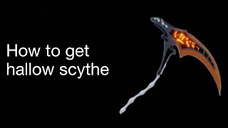 How to get hallow scythe full guide [upl. by Phares745]