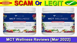 MCT Wellness Reviews Mar 2022  Want To Know The Product Is Legit Or Scam Check It [upl. by Chow589]