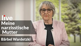 Meine narzisstische Mutter  Beziehungsdynamiken erkennenamp lösen  Bärbel Wardetzki  LiveWebinar [upl. by Agn364]